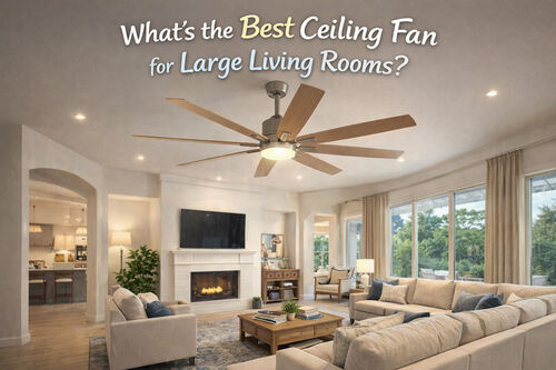 Son şirket haberleri Büyük oturma odaları için en iyi tavan fanı nedir?
