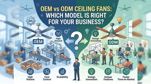 Son şirket haberleri OEM vs ODM Tavan Vantilatörleri: İşletmeniz İçin Hangi Model Doğru?